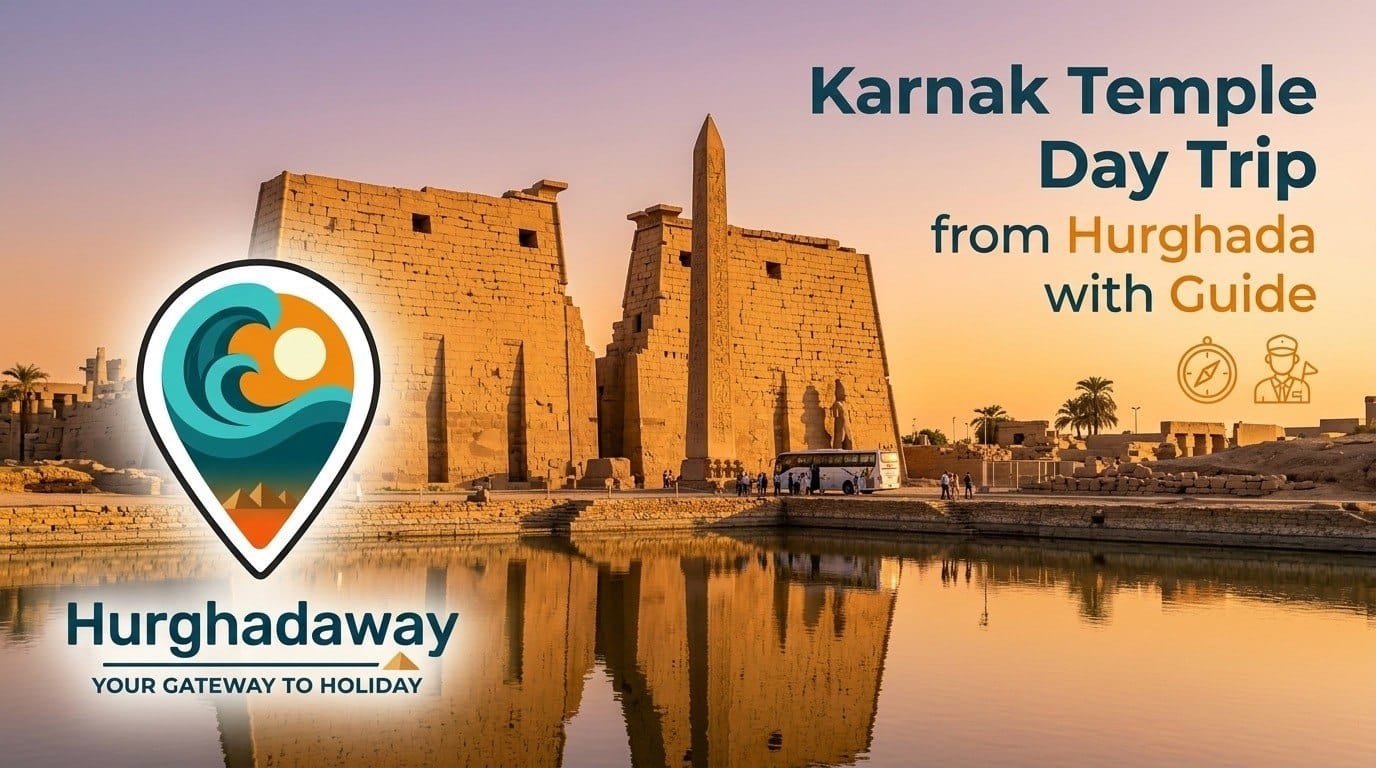 Karnak Temple Day Trip from Hurghada with Guide